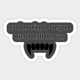 Not Matt Donovan-The Vampire Diairies Sticker